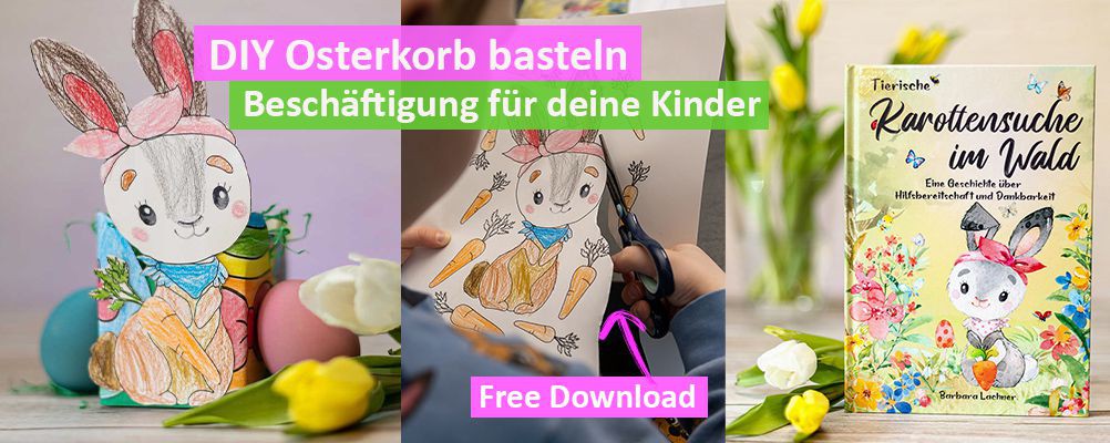 DIY Osterkorb basteln - Beschäftigung für deine Kinder - Free Download